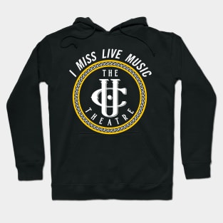 I miss live music Hoodie